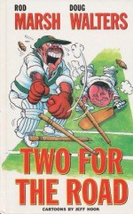 Two For The Road - Doug Walters, Rod Marsh