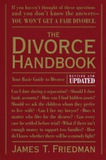 The Divorce Handbook - James T. Friedman, Pamela Painter, Enid Levinge Powell