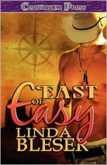 East of Easy - Linda Bleser