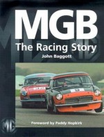 MGB - The Racing Story - John Baggott