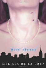 Blue Bloods - Melissa de la Cruz