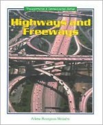 Highways and Freeways - Arlene Bourgeois Molzahn