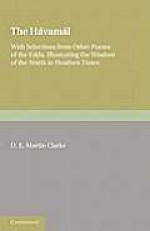 The Havamal: With Selections from Other Poems of the Edda, Illustrating the Wisdom of the North in Heathen Times - Cambridge University Press, D.E. Martin Clarke