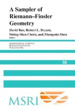 A Sampler of Riemann-Finsler Geometry - David Bao, Silvio Levy, Robert L. Bryant