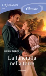 La fanciulla nella torre - 'Eloisa James'