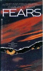 Fears - William F. Nolan, George R.R. Martin, Dennis Etchison, Gardner R. Dozois, David Morrell, Joe R. Lansdale, Pat Cadigan, Jack Dann, Chelsea Quinn Yarbro, Charles L. Grant, Janet Fox, Al Sarrantonio, Susan Casper, Julie Stevens, Reginald Bretnor, Leanne Frahm, Peter D. Pau