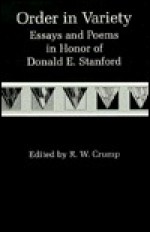 Order In Variety: Essays And Poems In Honor Of Donald E. Stanford - Donald E. Stanford