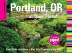 Insiders' Guide&reg;: Portland, OR in Your Pocket: Your Guide to an Hour, a Day, or a Weekend in the City - Rachel Dresbeck