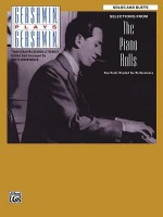 Gershwin Plays Gershwin - Selections from the Piano Rolls: Solos and Duets - George Gershwin, Artis Wodehouse, George Litterfest