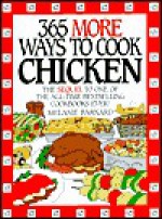 365 More Ways to Cook Chicken - Melanie Barnard, Gallo