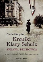 Kroniki Klary Schulz. Sprawa pechowca - Nadia Szagdaj