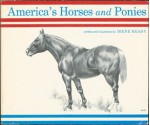 America's Horses and Ponies - Irene Brady