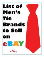 List of Men's Tie Brands To Sell on Ebay (List of items to sell on Ebay Book 2) - Joe Clay