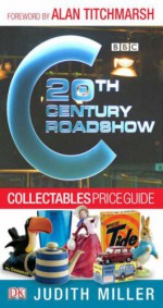 20th Century Roadshow - Judith H. Miller