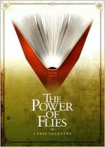 The Power of Flies - Lydie Salvayre