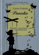 Pinocchio: Klassiker der Kinder- und Jugendliteratur (German Edition) - Carlo Collodi