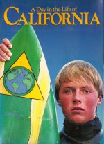 A Day In The Life Of California - Rick Smolan