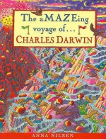 The Amazing Voyage Of Charles Darwin (Great Explorer) - Anna Nilsen