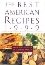 The Best American Recipes 1999 - Fran McCullough, Fran McCullough