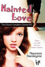 Hainted Love - Maureen Hardegree