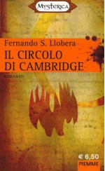 Il Circolo di Cambridge - Fernando S. Llobera, Leopoldo Carra, Leo Liberti