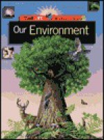 Our Environment the Student Library - Susan Manlin Katzman, Time-Life Books, Karin Kinney