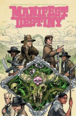 Manifest Destiny, Vol. 1 - Chris Dingess, Matthew Roberts, Owen Gieni