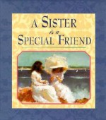 A Sister Is A Special Friend - Claudine Gandolfi