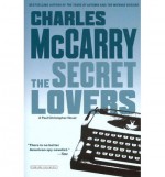 [ [ [ The Secret Lovers [ THE SECRET LOVERS ] By McCarry, Charles ( Author )Nov-06-2012 Paperback - Charles McCarry