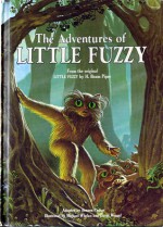 The Adventures of Little Fuzzy: From the Original Little Fuzzy by H. Beam Piper - Benson Parker, H. Beam Piper, Michael Whelan, David Wenzel