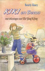 Kiki en Bezus - Beverly Cleary, The Tjong King, Huberte Vriesendorp