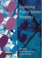 Exploring Public Sector Strategy - Gerry Johnson