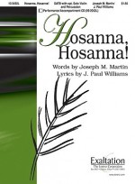 Hosanna, Hosanna! - J. Paul Williams, Joseph M. Martin