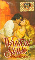 Wanton Slave - Evelyn Rogers