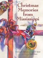 Christmas Memories from Mississippi - Charline R. McCord, Judy H. Tucker, Wyatt Waters