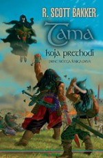 Tama koja prethodi (Princ ničega, #1) - R. Scott Bakker, Ana Majnarić, Igor Kordej