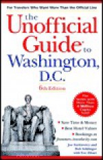 The Unofficial Guide to Washington, D.C. - Jean Pierce, Bob Sehlinger, Eve Zibart