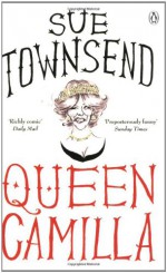 Queen Camilla - Sue Townsend