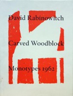 David Rabinowitch Carved Woodblock Monotypes 1962 - Kenneth Baker, Peter Blum, David Rabinowitch