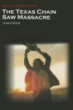 The Texas Chain Saw Massacre - James Rose