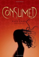 Consumed - Kate Cann