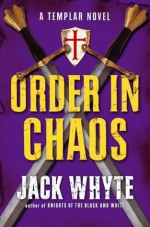 Order in Chaos - Jack Whyte