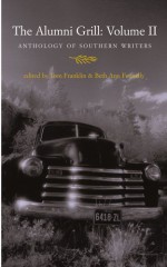 The Alumni Grill II: Anthology of Southern Writers - Tom Franklin