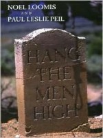 Hang the Men High - Noel M. Loomis