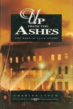 Up From The Ashes: The Rideau Club Story - Charles Lynch