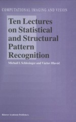 Ten Lectures on Statistical and Structural Pattern Recognition - M.I. Schlesinger, Vaclav Hlavac