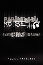 Paranormal Noise - Marco Santucci