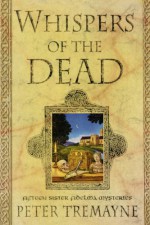 Whispers of the Dead - Peter Tremayne