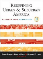 Redefining Urban and Suburban America: Evidence from Census 2000 - Bruce J. Katz, Alan Berube