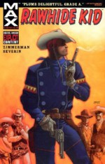 Rawhide Kid: Slap Leather - Ron Zimmerman, John Severin